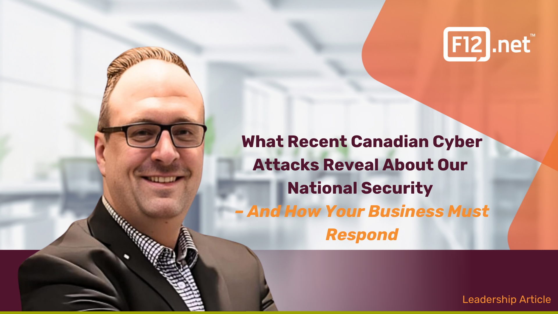Brandon Peters vCIO F12.net How to protect your Canadian business from recent cyber threats