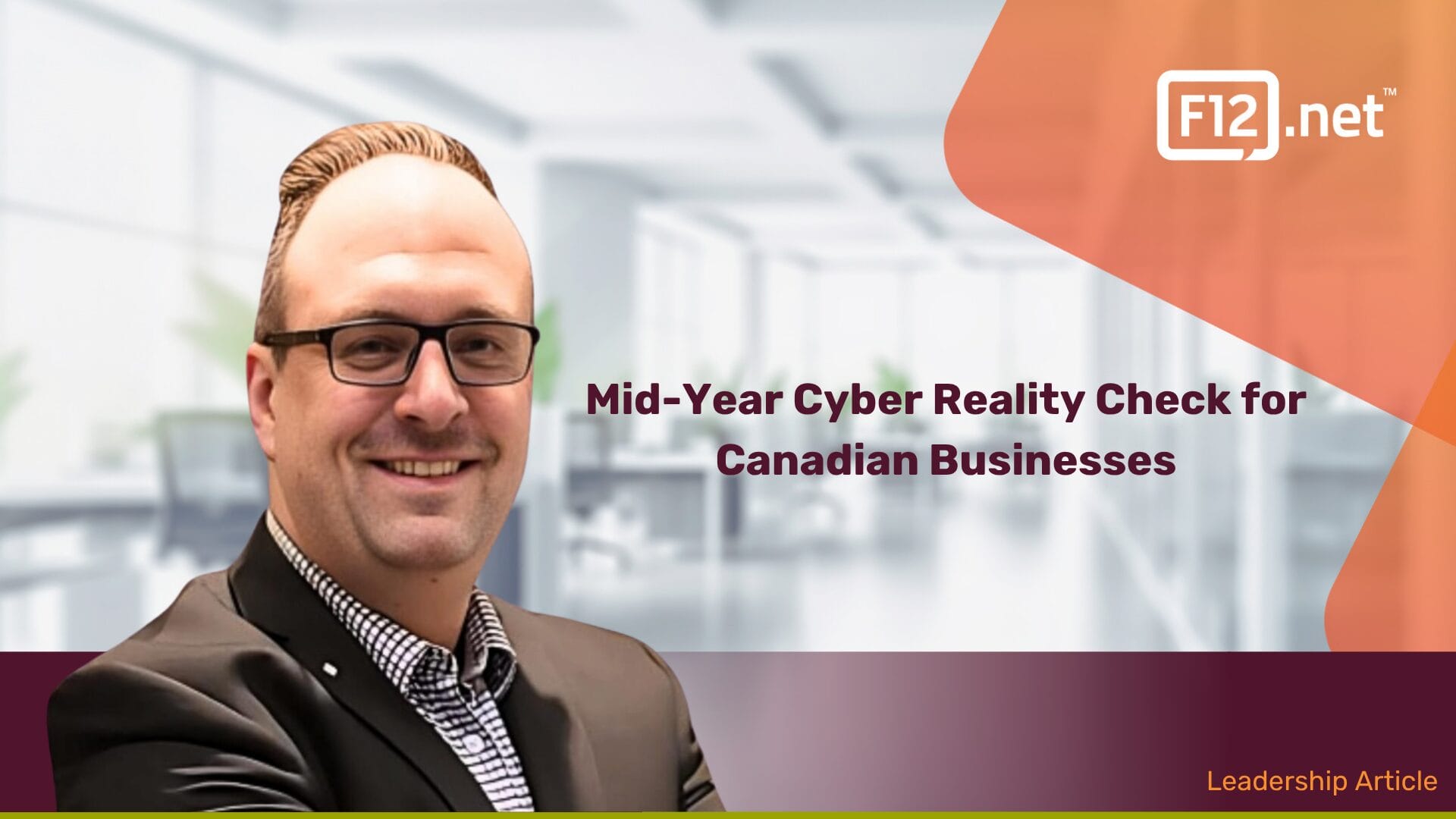 Mid-Year Cyber Reality Check: What Canadian SMBs Still Get Wrong About Cyber Security