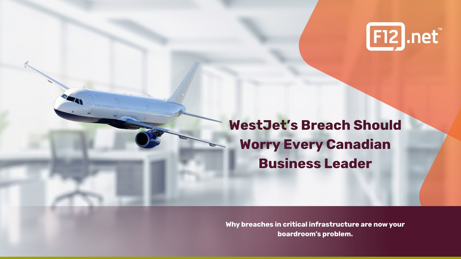 WestJet’s Breach Should Worry Every Canadian Business Leader