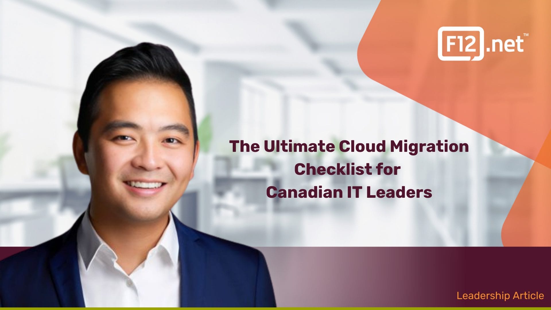 Smiling Canadian IT leader with cloud migration checklist article title from F12.net